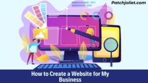 How to Create a Website for My Business